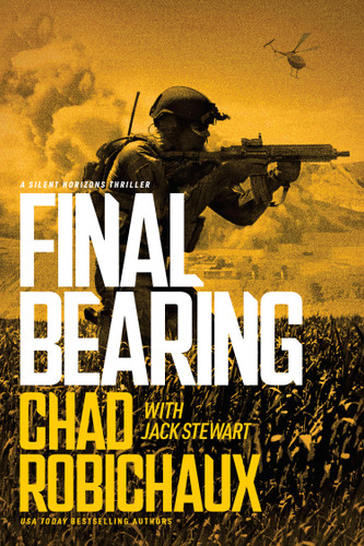 Final Bearing by Chad Robichaux, Jack Stewart, 9781496488800