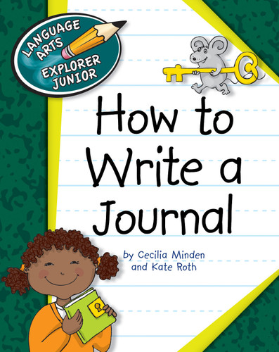 How to Write a Journal - 9781610802727 by Cecilia Minden, Kate Roth, 9781610802727