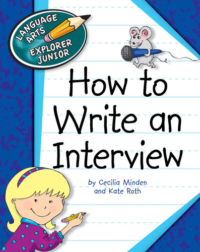 How to Write an Interview by Cecilia Minden, Kate Roth, 9781602799967