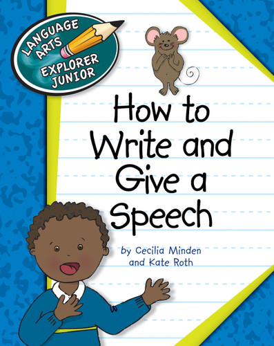 How to Write and Give a Speech - 9781610802802 by Cecilia Minden, Kate Roth, 9781610802802
