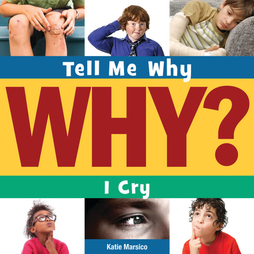 I Cry by Katie Marsico, Adam Weber, 9781631880049