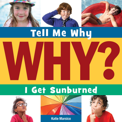I Get Sunburned - 9781633620346 by Katie Marsico, Adam Weber, 9781633620346