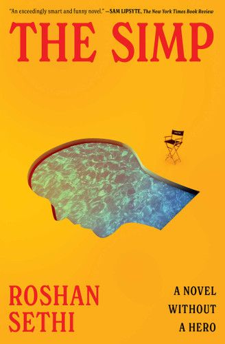 The Simp (A Novel Without a Hero) by Roshan Sethi, 9781668211038