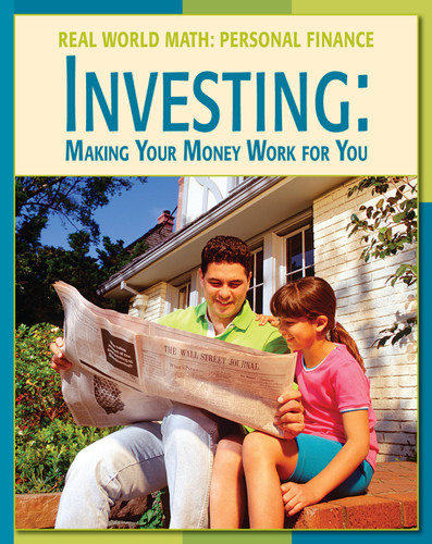 Investing (Making Your Money Work for You) by Cecilia Minden, Timothy J. Whiteford, PhD, Ryan Spaude, CFP, 9781602790032