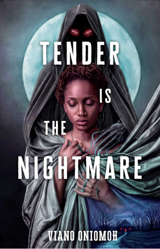 Tender Is the Nightmare by Viano Oniomoh, 9781668266199
