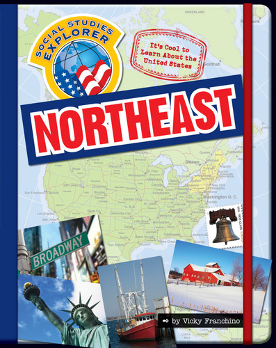It's Cool to Learn About the United States: Northeast - 9781610803052 by Vicky Franchino, 9781610803052