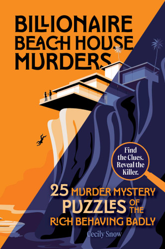Billionaire Beach House Murders (25 Murder Mystery Puzzles of the Rich Behaving Badly) by Jenny Jones, 9798951973030