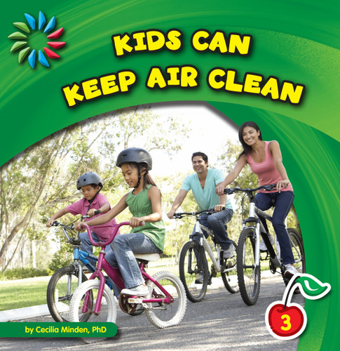 Kids Can Keep Air Clean by Cecilia Minden, 9781602798717
