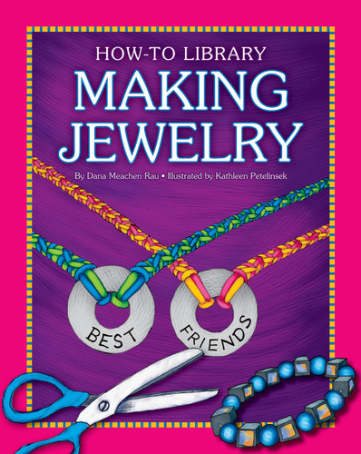 Making Jewelry - 9781610806497 by Dana Meachen Rau, 9781610806497