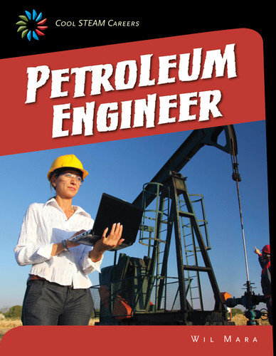 Petroleum Engineer by Wil Mara, 9781633620056
