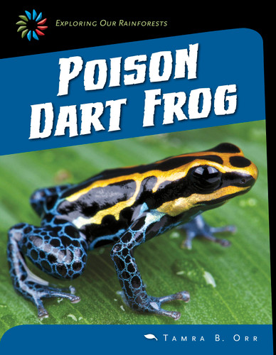 Poison Dart Frog by Tamra B. Orr, 9781631889776