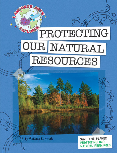 Save the Planet: Protecting Our Natural Resources - 9781602796706 by Rebecca E. Hirsch, 9781602796706