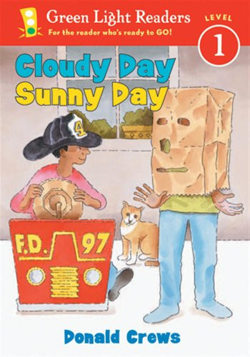 Cloudy Day Sunny Day by Donald Crews, Donald Crews, 9780152048501