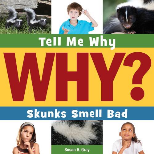 Skunks Smell Bad - 9781633620384 by Susan H. Gray, Timothy Cap, 9781633620384