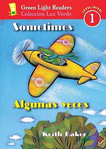 Sometimes/Algunas veces (Bilingual English-Spanish) by Keith Baker, Keith Baker, 9780152059613