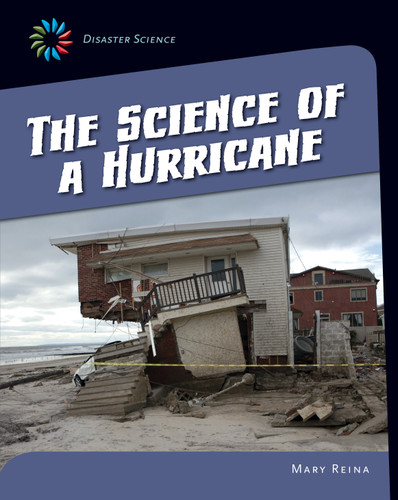 The Science of a Hurricane by Mary Reina, 9781631376245