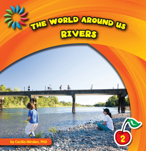 The World Around Us: Rivers by Cecilia Minden, 9781602798618 The World Around Us: Rivers by Cecilia Minden, 9781602798618