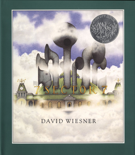 Sector 7 (A Caldecott Honor Award Winner) by David Wiesner, 9780395746561
