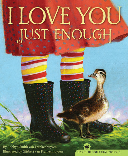 I Love You Just Enough by Robbyn Smith van Frankenhuyzen, Gijsbert van Frankenhuyzen, 9781585368396