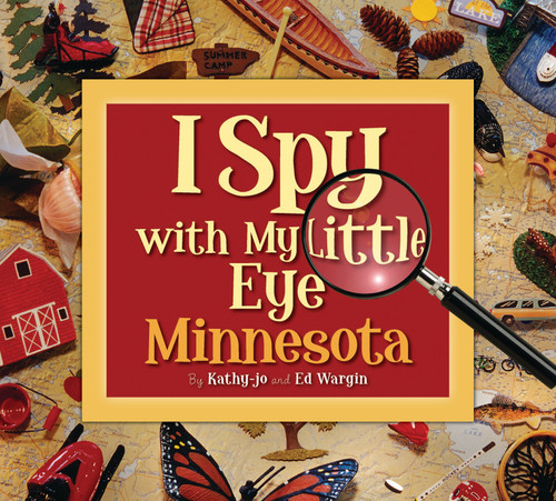 I Spy with My Little Eye Minnesota (Minnesota) by Kathy-jo Wargin, 9781585363599
