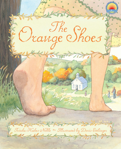 The Orange Shoes by Trinka Hakes Noble, Doris Ettlinger, 9781585362776