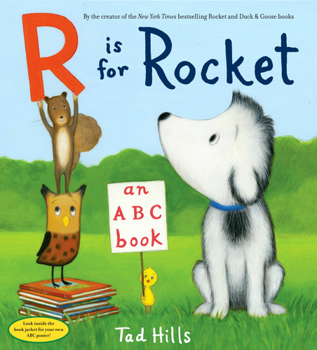 R Is for Rocket: An ABC Book by Tad Hills, Tad Hills, 9780553522280