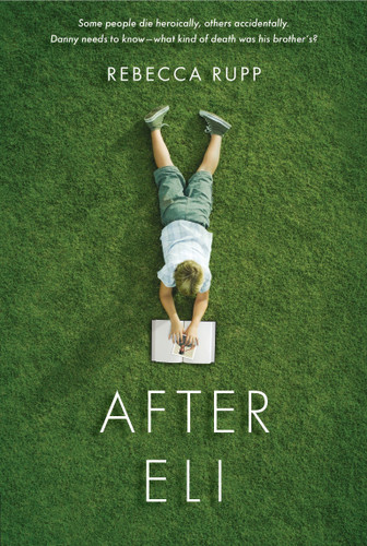After Eli - 9780763676742 by Rebecca Rupp, 9780763676742
