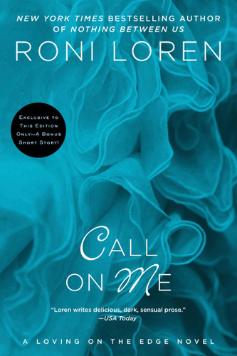 Call on Me by Roni Loren, 9780425278390