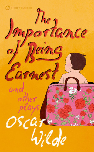 The Importance of Being Earnest and Other Plays - 9780451531896 by Oscar Wilde, Sylvan Barnet, Elise Bruhl, Michael Gamer, 9780451531896