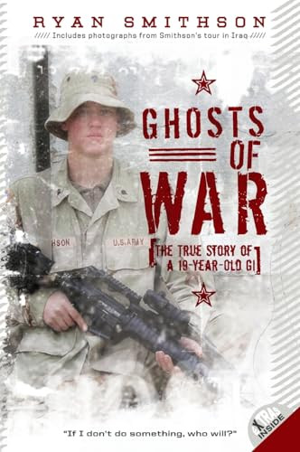 Ghosts of War (The True Story of a 19-Year-Old GI) by Ryan Smithson, 9780061664717