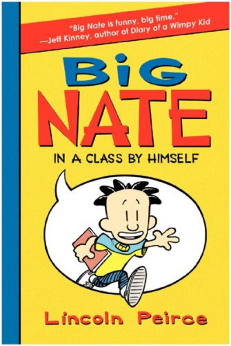 Big Nate: In a Class by Himself - 9780061944352 by Lincoln Peirce, Lincoln Peirce