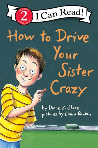 How to Drive Your Sister Crazy - 9780060527648 by Diane Z. Shore, Laura Rankin