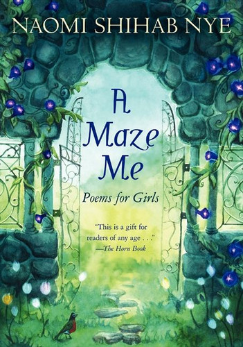 A Maze Me (Poems for Girls) - 9780060581916 by Naomi Shihab Nye, Terre Maher, 9780060581916