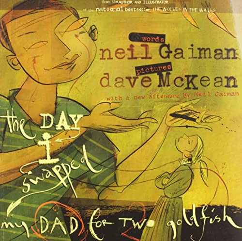 The Day I Swapped My Dad for Two Goldfish - 9780060587031 by Neil Gaiman, Dave McKean
