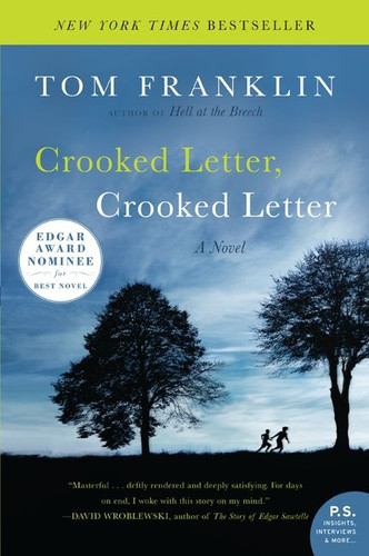 Crooked Letter, Crooked Letter (A Novel) by Tom Franklin, 9780060594671