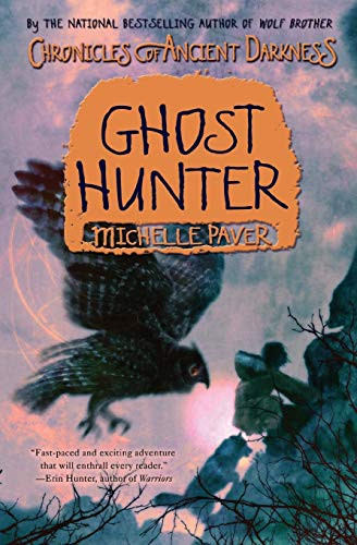 Chronicles of Ancient Darkness #6: Ghost Hunter - 9780060728427 by Michelle Paver, Geoff Taylor