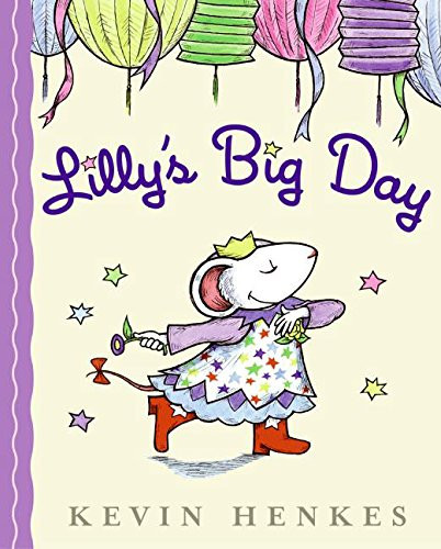 Lilly's Big Day - 9780060742379 by Kevin Henkes, Kevin Henkes, 9780060742379