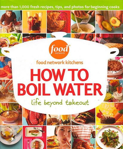 How To Boil Water by Food Network Kitchens, 9780696226861