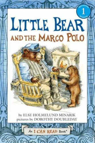 Little Bear and the Marco Polo - 9780060854874 by Else Holmelund Minarik, Dorothy Doubleday