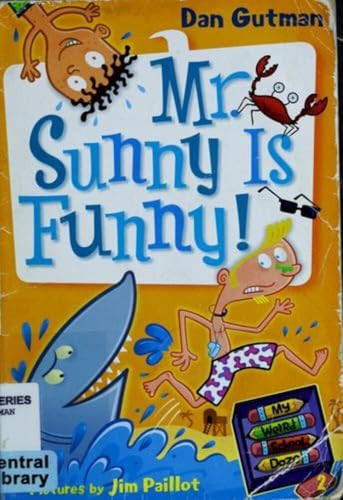 My Weird School Daze #2: Mr. Sunny Is Funny! - 9780061346101 by Dan Gutman, Jim Paillot