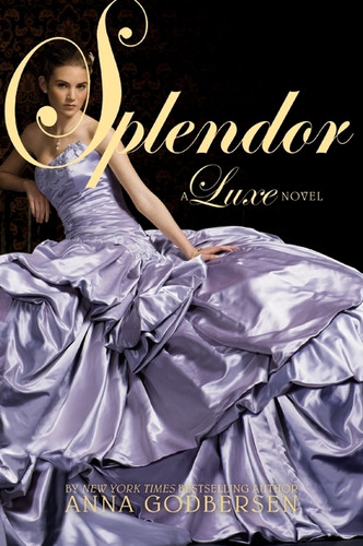 Splendor - 9780061626333 by Anna Godbersen, 9780061626333