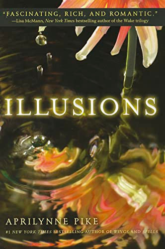 Illusions by Aprilynne Pike, 9780061668111