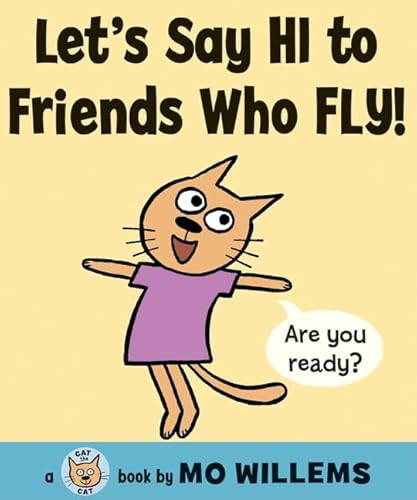 Let's Say Hi to Friends Who Fly! - 9780061728464 by Mo Willems, Mo Willems