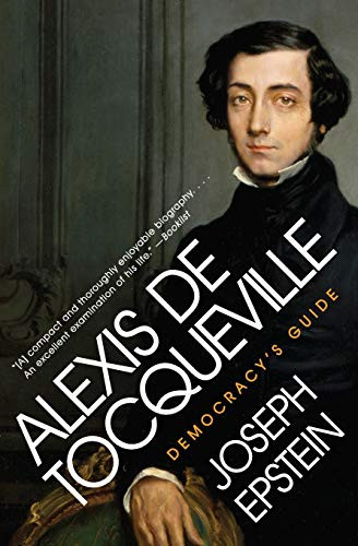 Alexis De Tocqueville (Democracy's Guide) by Joseph Epstein, 9780061768880