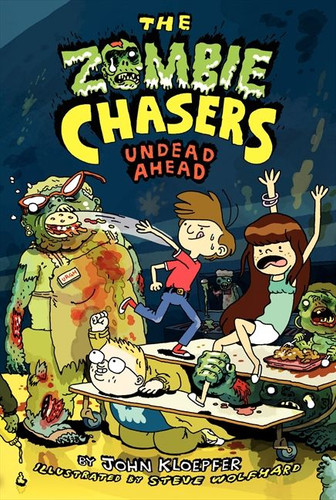 The Zombie Chasers #2: Undead Ahead - 9780061853081 by John Kloepfer, Steve Wolfhard, 9780061853081