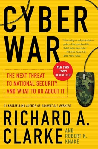 Cyber War (The Next Threat to National Security and What to Do About It) - 9780061962240 by Richard A. Clarke, Robert Knake