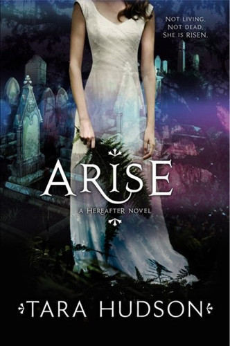 Arise - 9780062026804 by Tara Hudson
