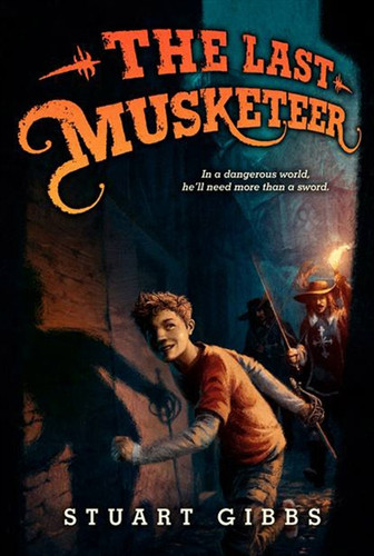 The Last Musketeer - 9780062048394 by Stuart Gibbs, 9780062048394