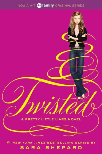 Pretty Little Liars #9: Twisted - 9780062081025 by Sara Shepard, 9780062081025