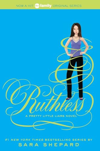 Pretty Little Liars #10: Ruthless - 9780062081872 by Sara Shepard